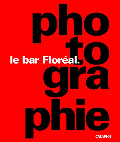 Beispielbild fr Le bar Floral : Photographie zum Verkauf von medimops