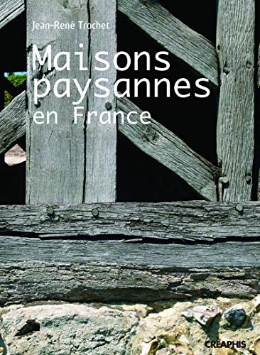 Stock image for Les Maisons paysannes en France for sale by Gallix