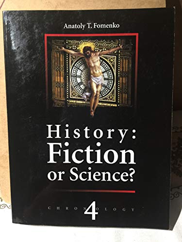 Stock image for History: Fiction or Science? Chronology Vol.IV for sale by Wizard Books
