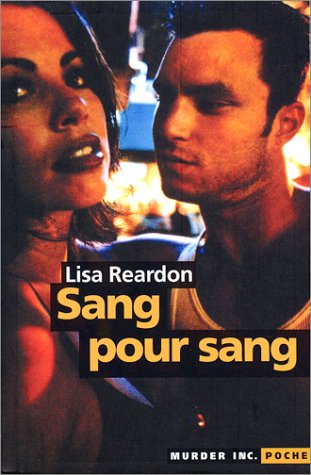 Imagen de archivo de Sang pour sang Reardon, Lisa and Antoine, Joseph a la venta por LIVREAUTRESORSAS