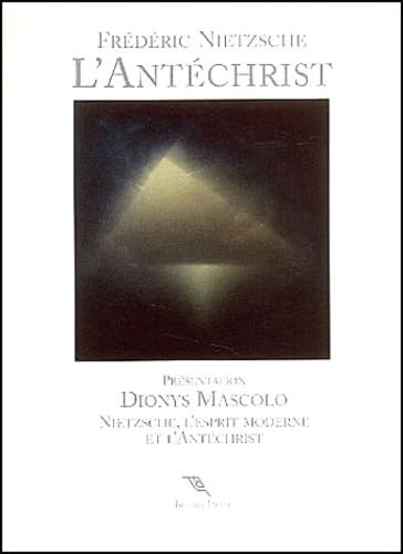 Stock image for L' Antchrist, suivi de : Nietzsche, l'Esprit moderne et l' Antchrist for sale by medimops