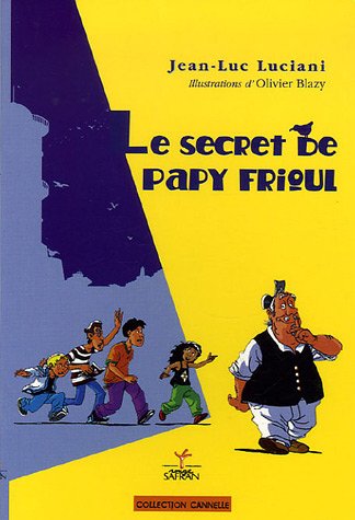 9782913647237: Le secret de Papy Frioul