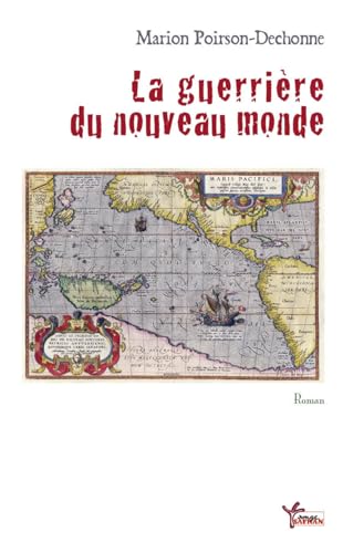 Beispielbild fr La guerrire du nouveau monde zum Verkauf von Ammareal
