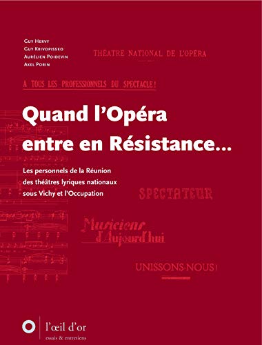 Beispielbild fr Quand L'opra Entre En Rsistance. : Les Personnels De La Runion Des Thtres Lyriques Nationaux zum Verkauf von RECYCLIVRE
