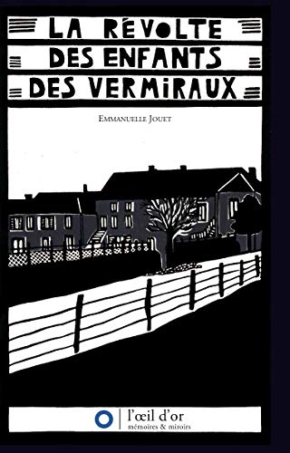 Beispielbild fr La rvolte des enfants des Vermiraux zum Verkauf von medimops