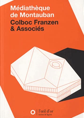 Beispielbild fr Mdiathque de Montauban: Colboc Franzen & Associs zum Verkauf von Ammareal