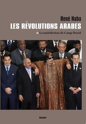 Imagen de archivo de Les rvolutions arabes: Et la maldiction de Camp David a la venta por Ammareal