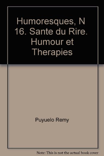 Stock image for Humoresques, N 16. Sante du Rire. Humour et Therapies for sale by medimops