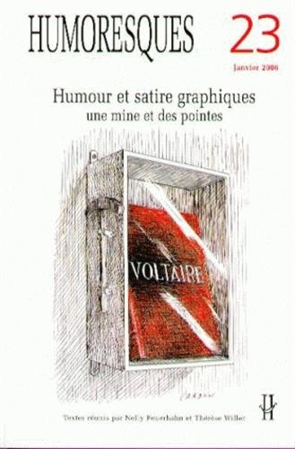 Beispielbild fr Humoresques, N 23, Janvier 2006 : Humour et satire graphiques : Une mine et des pointes zum Verkauf von Ammareal
