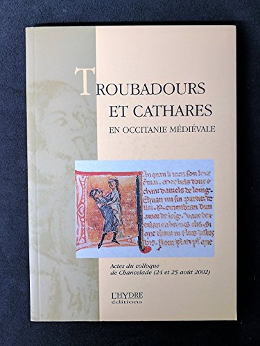 9782913703414: Troubadours et cathares en Occitanie mdivale : organis par Novelum, section prigorde de l'Institut d'Estudis Occitans, chancelade, 24-25 aot 2002