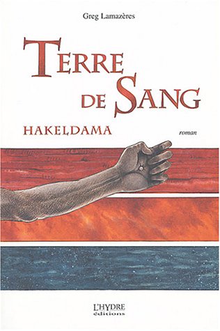 Stock image for Terre de sang : Hakeldama for sale by Ammareal