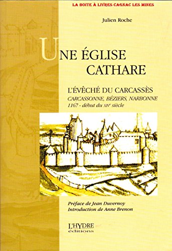 9782913703506: Une glise cathare : L'vch du Carcasss