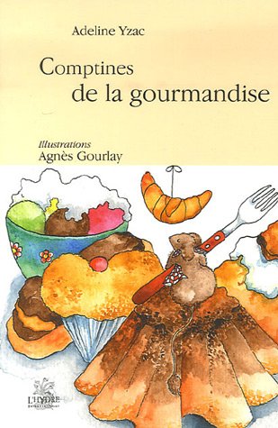 Stock image for Comptines de la gourmandise for sale by medimops
