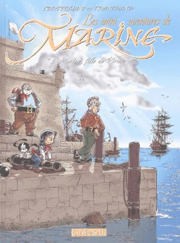 Beispielbild fr Marine, tome1 : Mmoires de pirates zum Verkauf von Ammareal