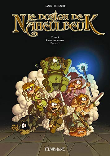 9782913714670: Le Donjon De Naheulbeuk: Le Donjon De Naheulbeuk Saison 1 Vol. 1