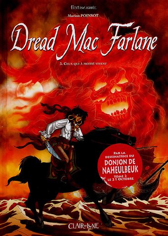 Beispielbild fr Dread Mac Farlane, Tome 3 : Ceux qui  moiti vivent zum Verkauf von medimops