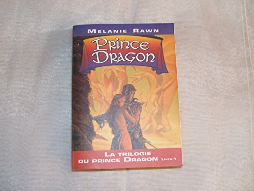 Stock image for La Trilogie du Prince Dragon, tome 1 : Prince Dragon for sale by Ammareal