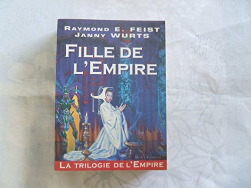 Imagen de archivo de La Trilogie de l'Empire, tome 1 : La Fille de l'Empire a la venta por medimops