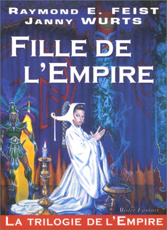 Stock image for La Trilogie de l'Empire, tome 1 : La Fille de l'Empire for sale by medimops