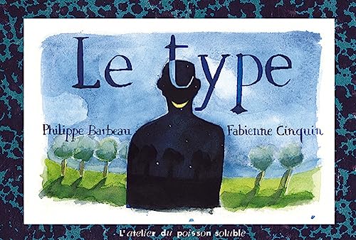 Stock image for Le type : Pages arraches au journal intime de Philippe Barbeau for sale by Ammareal