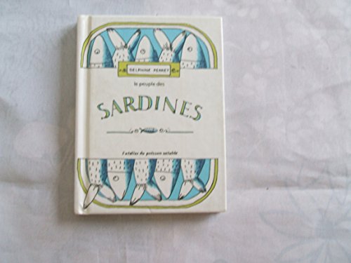 Beispielbild fr Le Peuple des Sardines zum Verkauf von Ammareal