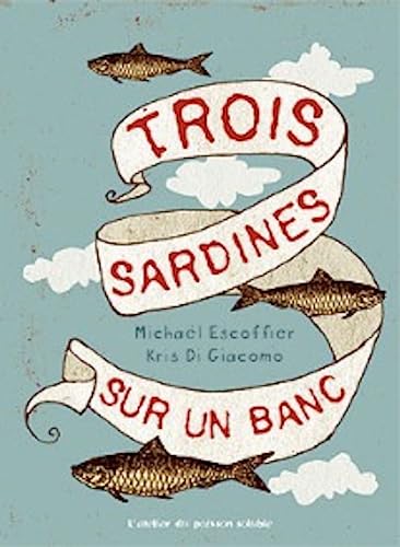 Beispielbild fr Trois sardines sur un banc zum Verkauf von Ammareal