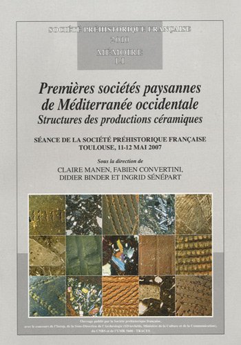 Beispielbild fr Premires socits paysannes de Mditerrane occidentale: Structures des productions cramiques zum Verkauf von Ammareal