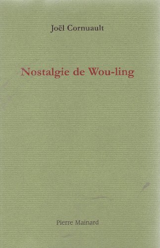 9782913751026: Nostalgie de Wou-Ling: Une lecture de Li Ts'ing-tchao