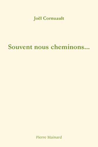 Imagen de archivo de SOUVENT NOUS CHEMINONS. (French Edition) a la venta por Gallix
