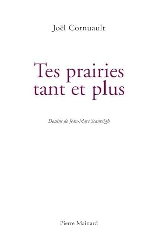 Beispielbild fr Tes prairies tant et plus (French Edition) zum Verkauf von Gallix