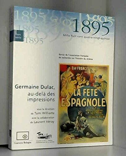 9782913758506: Germaine Dulac, au-del des impressions. Numero special de 1895