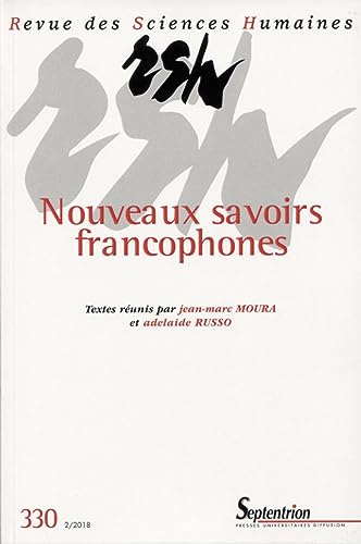 Beispielbild fr Nouveaux savoirs francophones: Revue des Sciences Humaines, n330 2/2018 zum Verkauf von Gallix