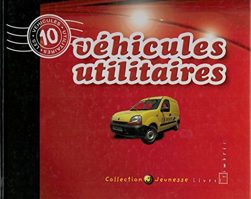 9782913763364: 10 vhicules utilitaires (Collection Jeunesse)