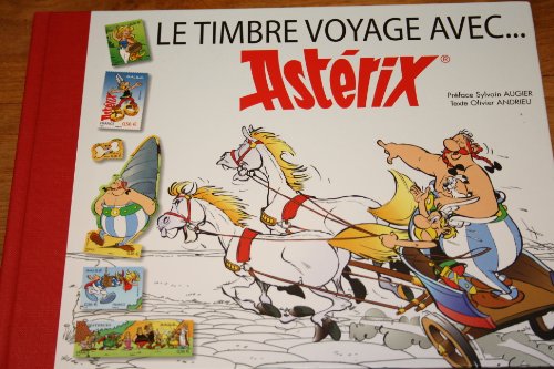 Stock image for LE TIMBRE VOYAGE AVEC ASTERIX for sale by medimops
