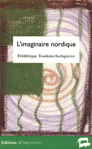 9782913764217: L'imaginaire nordique: Reprsentations de l'me scandinave (1870-1920)