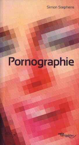 PORNOGRAPHIE (9782913768123) by STEPHENS, SIMON