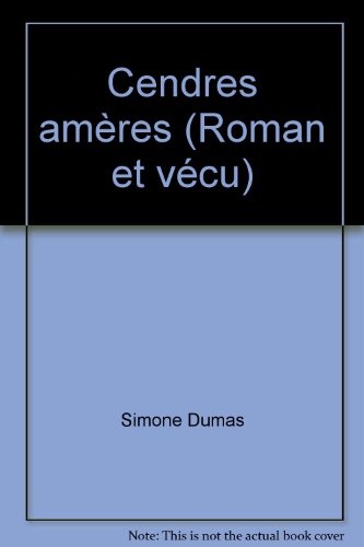 9782913788343: Cendres amres (Roman et vcu)
