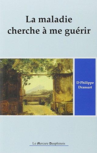 Beispielbild fr La maladie cherche  me gurir, tome 1 zum Verkauf von Shanti