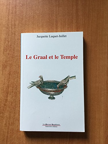 Beispielbild fr Le Graal et le Temple zum Verkauf von Ammareal