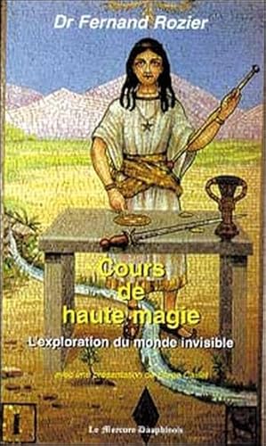 9782913826144: Cours de haute magie - Monde invisible