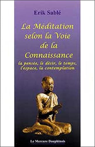 Beispielbild fr La Mditation selon la Voie de la Connaissance zum Verkauf von medimops