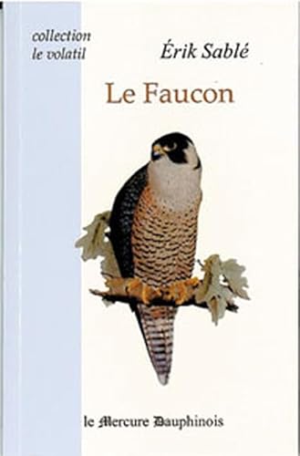 9782913826748: Le faucon