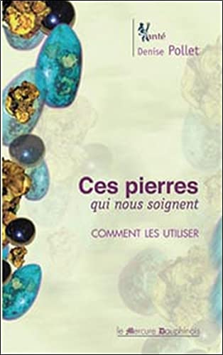 Beispielbild fr Ces Pierres Qui Nous Soignent : Comment Les Utiliser zum Verkauf von RECYCLIVRE