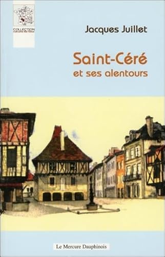 Beispielbild fr Saint-Cr et ses alentours zum Verkauf von Ammareal