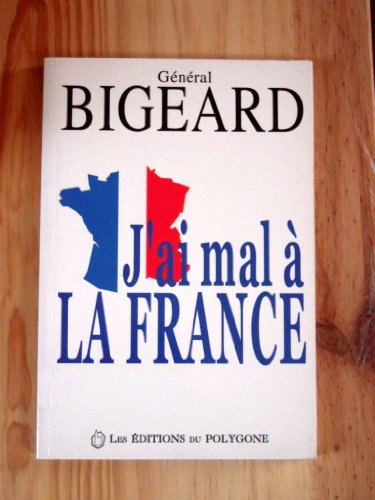 Stock image for J'ai mal  la France for sale by Ammareal