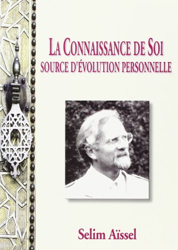 Beispielbild fr La connaissance de soi, source d'volution personnelle zum Verkauf von Librairie La Canopee. Inc.