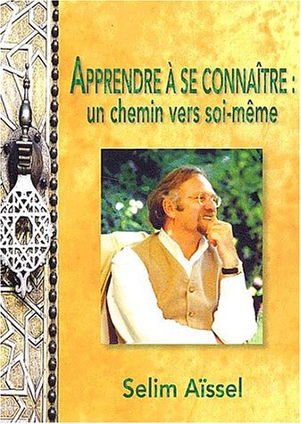 Beispielbild fr Apprendre  se connatre : un chemin vers soi-mme : l'enseigneme zum Verkauf von Librairie La Canopee. Inc.