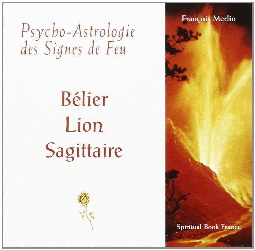 Imagen de archivo de Psycho-Astrologie des Signes de Feu a la venta por Ammareal