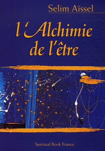 Stock image for L'Alchimie de l'tre Assel, Selim for sale by e-Libraire