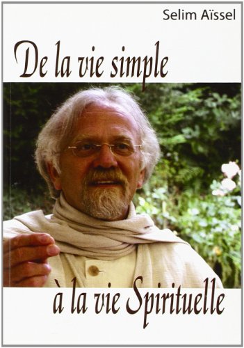 Stock image for De la Vie Simple a la Vie Spirituelle for sale by Ammareal